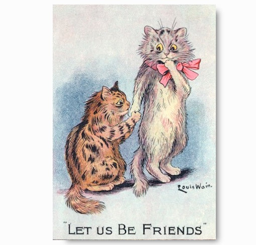 Let Us Be Friends by Louis Wain